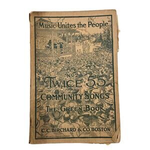 1917 Twice 55 Community Songs No. 2 The Green Book Sheet Music Lyrics Boston